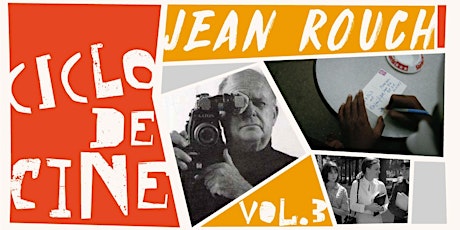 CICLO Retrospectiva JEAN ROUCH "Los amos locos + Las Viudas de quince años"