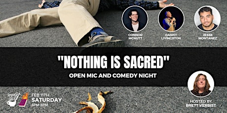 "Nothing Is Sacred" Comedy Night and Open Mic