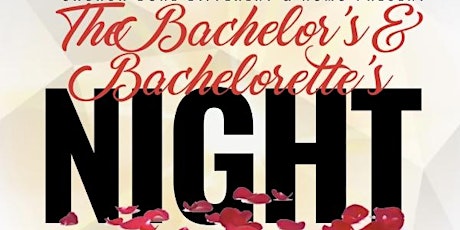 The Bachelor’s and Bachelorette’s Night
