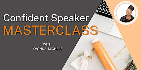 The Confident Speaker Masterclass