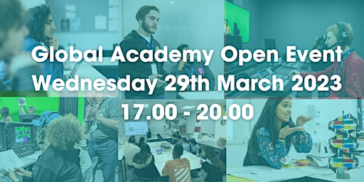 Global Academy Open Event - Wednesday 29th March 2023