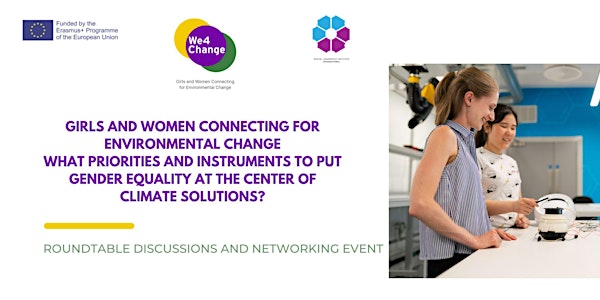 GIRLS AND WOMEN CONNECTING FOR ENVIRONMENTAL CHANGE: ROUNDTABLE DISCUSSIONS