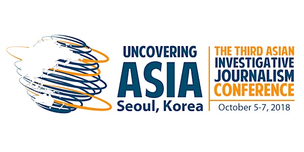 Uncovering Asia: The Third Asian Investigative Journalism Conference