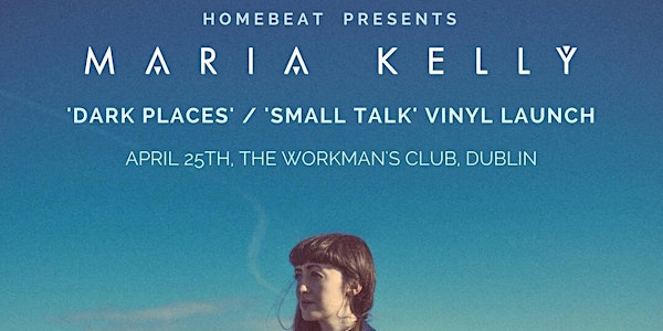 Homebeat Presents : Maria Kelly Vinyl Launch