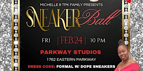 Sneaker Ball -come out to a formal affair with your dope sneakers on!!!!!