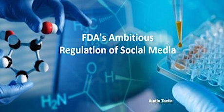 FDA's Ambitious Regulation of Social Media