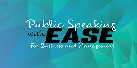 Public Speaking with EASE- for Business & Management primary image