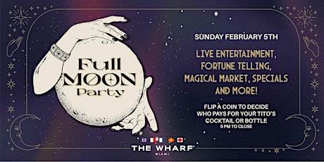 Full Moon Party at The Wharf Miami!