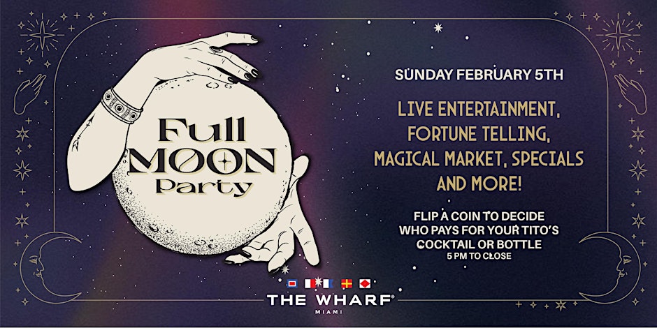 Full Moon Party  - Wharf Miami