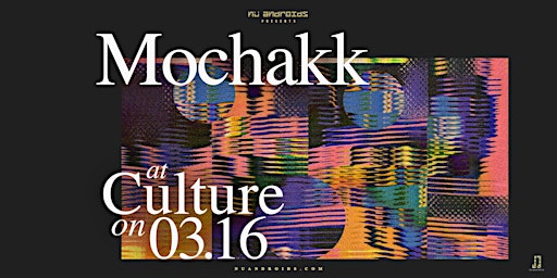 Nü Androids Presents: Mochakk (21+)
