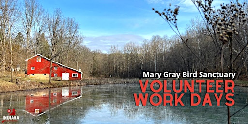 Volunteer Work Days at Mary Gray Bird Sanctuary
