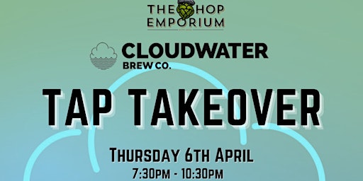 Cloudwater Brew Co Tap Takeover/Meet The Brewer