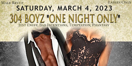 304 Boyz "One Night Only" Bowties and Lace Affair