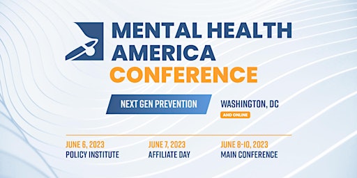 Imagem principal de 2023 Mental Health America Conference -  Next Gen: Prevention