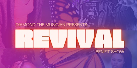 REVIVAL: Benefit Show!  raising funds for the Unhoused.