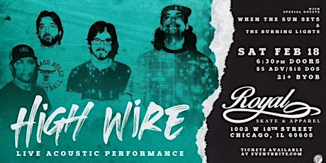 High Wire Live @ Royal Skate & Apparel (Chicago, IL)