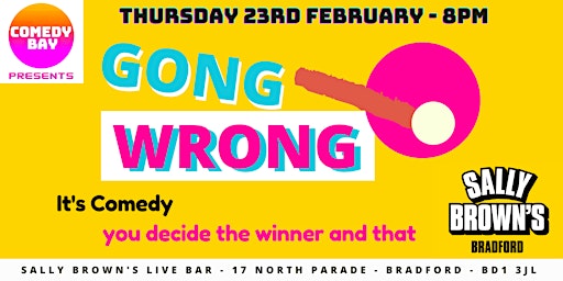 Gong Wrong @ Sally Brown's Live Bar - Bradford