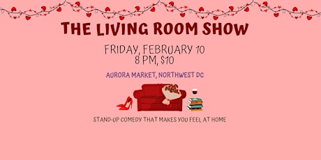The Living Room Valentine Comedy Show