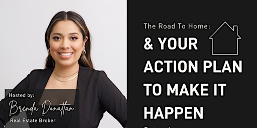 The Road To Home: & Your Action Plan To Make It Happen