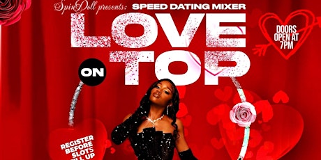 LOVE ON TOP; A SPEED DATING MIXER