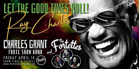 Let the Good Times Roll! - The Music of Ray Charles - 7:00pm-9:00pm