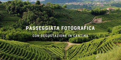 Passeggiata fotografica sui colli trevigiani con degustazione Passeggiata fotografica sui colli trevigiani con degustazione