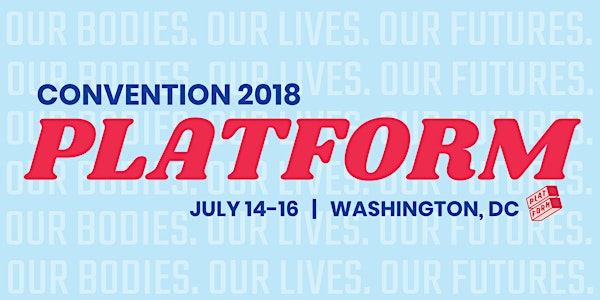 Platform's 2018 National Convention