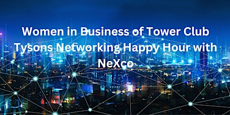 Women in Business Happy Hour featuring NeXco