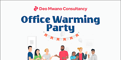 Deo Mwano Consultancy Office Warming Party