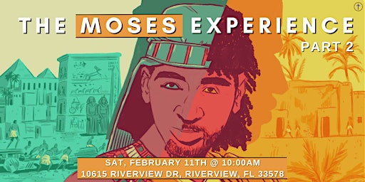 The Moses Experience, Part 2