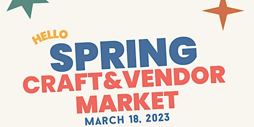 Hello Spring Craft & Vendor Market 2023