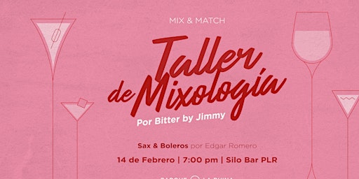 MIX & MATCH - Taller de Mixología en Parejas; por Bitter by Jimmy