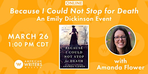 Because I Could Not Stop for Death: An Emily Dickinson Event (ONLINE)