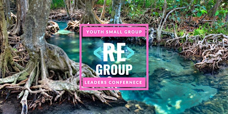 REGROUP Youth Leaders Conference  - 2023
