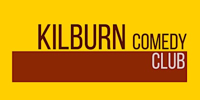 Kilburn Comedy Club - London's Best - Free Entry! primary image