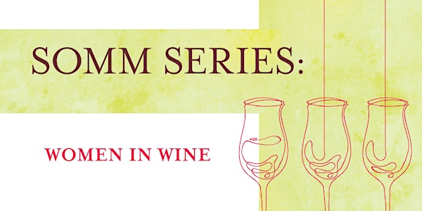 Somm Series: Women in Wine