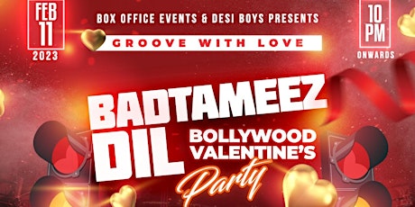 The ultimate Valentine's Bollywood Night -  BADTAMEEZ DIL primary image