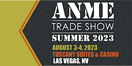ANME SUMMER 2023 Trade Show