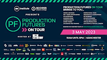 Imagen principal de Production Futures ON TOUR - New Century Manchester 3 May 2023 - FREE EVENT