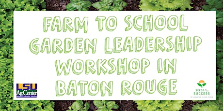 Imagen principal de Farm to School Garden Leadership Workshop- Baton Rouge
