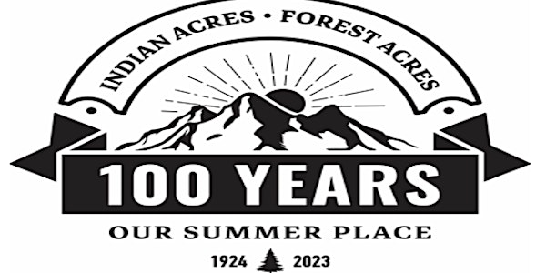 Indian & Forest Acres Camps 100th Anniversary Reunion