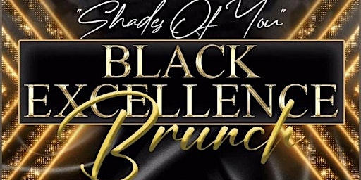 SHADES OF YOU Black Excellence Brunch