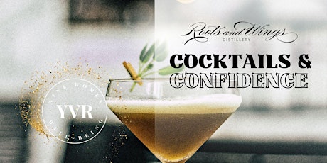 Vancouver: Cocktails & Confidence