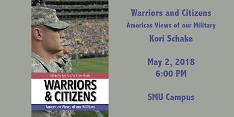 Warriors and Citizens: America's Views of Our Military | Kori Schake primary image