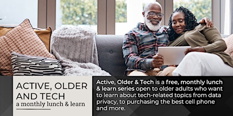 Active, Older & Tech: February 2023 Lunch & Learn