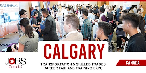 CALGARY TRANSPORTATION & SKILLED TRADES CAREER FAIR -JULY 20TH, 2023 primary image