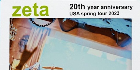 ZETA "20th Year Anniversary Tour 2023"