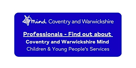 Professionals - CW Mind Children and Young People's Services