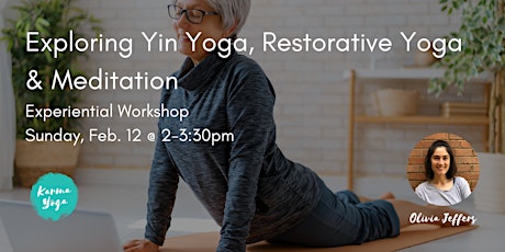 Exploring Yin, Meditation & Restorative Yoga