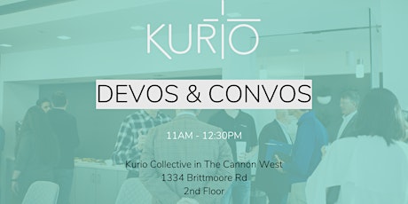 Kurio Collective: Devos & Convos at West Houston